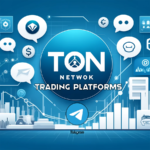 The Ton Network and Telegram Trading Bots: Benefits for Crypto Market Users