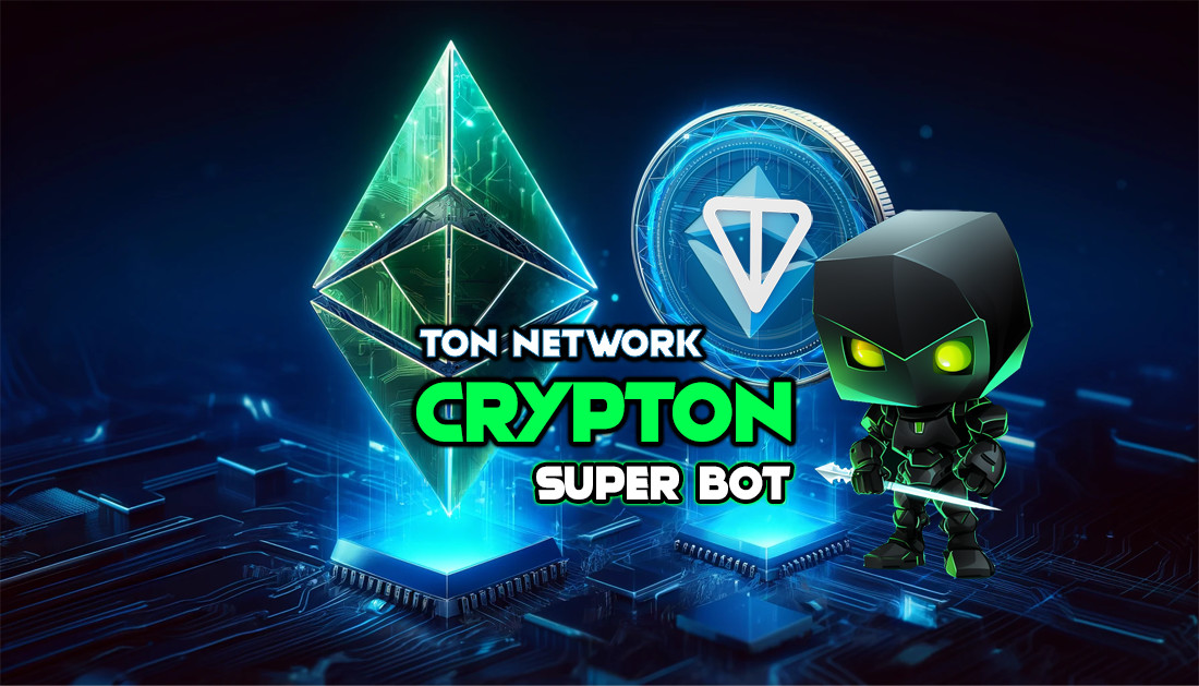 You are currently viewing The CRYPTON SUPER BOT: A TON Network Trade Bot Utilizing Telegram And Easy Ui For Max Gains