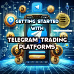 Getting Started With Telegram Trade Platforms: Powerful Crypto Trading Arsenals